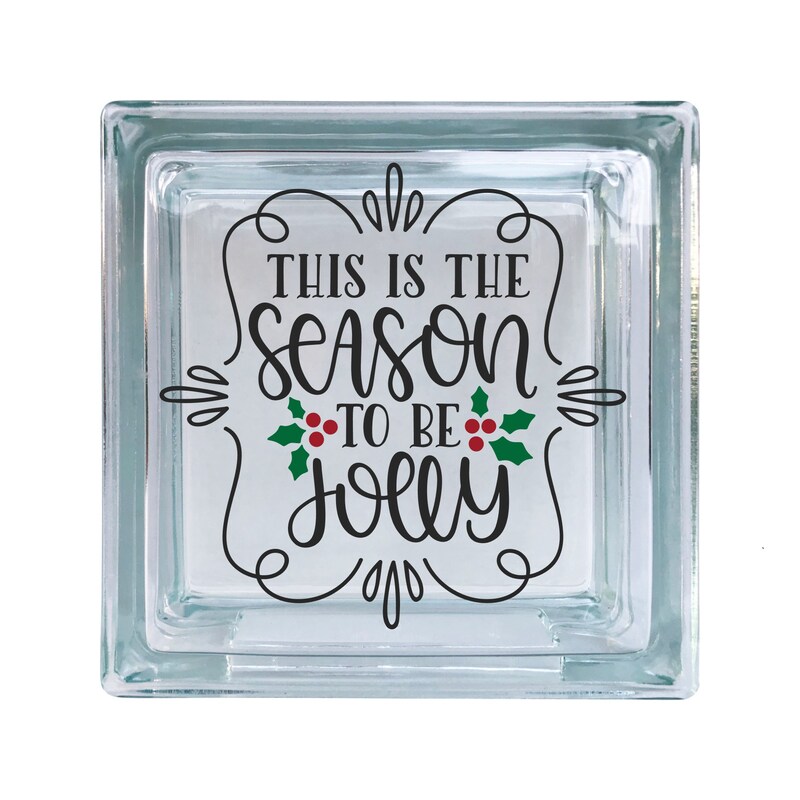 This Is The Season To Be Jolly Christmas Vinyl Decal For Glass Blocks, Car, Computer, Wreath, Tile, Frames And Any Smooth Surf